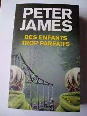 Couverture du produit · Des enfants trop parfaits