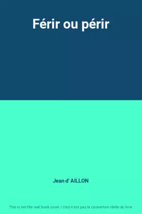 Couverture du produit · Férir ou périr