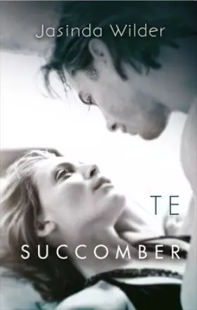 Couverture du produit · Te succomber de Wilder Jasinda (2015)