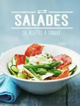 Couverture du produit · Salades : 150 recettes à croquer