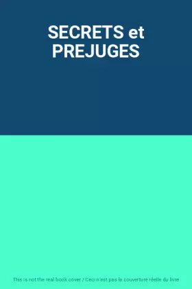Couverture du produit · SECRETS et PREJUGES