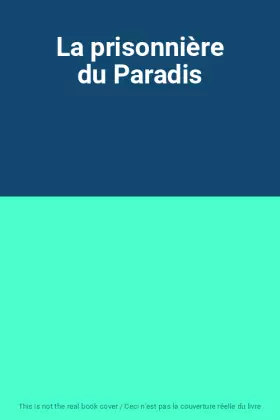Couverture du produit · La prisonnière du Paradis