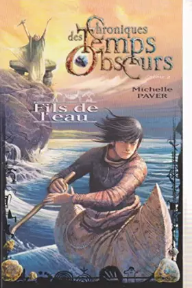 Couverture du produit · Chronique des Temps Obscurs 2 : Fils de l'eau
