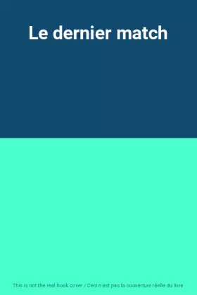Couverture du produit · Le dernier match
