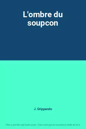 Couverture du produit · L'ombre du soupcon