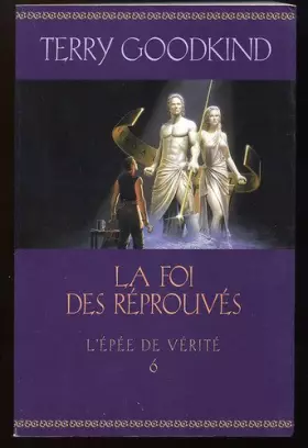 Couverture du produit · LA FOI DES REPROUVES TOME 6 L'EPEE DE VERITE