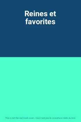 Couverture du produit · Reines et favorites