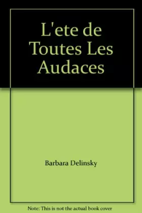 Couverture du produit · L'été de toutes les audaces