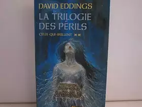Couverture du produit · La trilogie des périls. 2. Ceux-qui-brillent