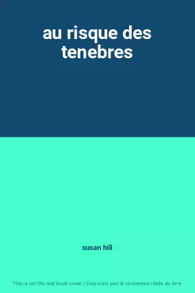 Couverture du produit · au risque des tenebres