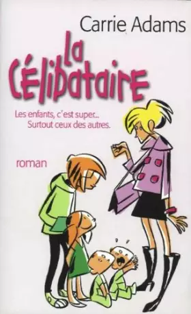 Couverture du produit · La célibataire