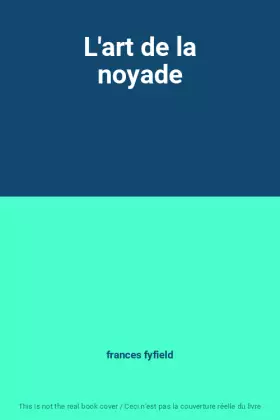 Couverture du produit · L'art de la noyade