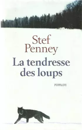 Couverture du produit · La tendresse des loups