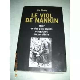 Couverture du produit · LE VIOL DE NANKIN.
