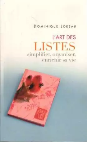 Couverture du produit · L'art des listes. simplifier, organiser, enrichir sa vie