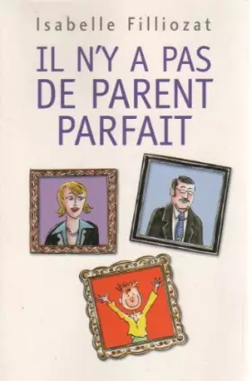 Couverture du produit · Il n'y a pas de parent parfait