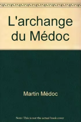 Couverture du produit · L'archange du Médoc