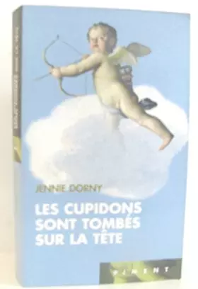 Couverture du produit · LES CUPIDONS SONT TOMBES SUR LA TETE
