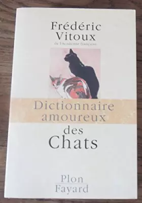 Couverture du produit · DICTIONNAIRE AMOUREUX DES CHATS