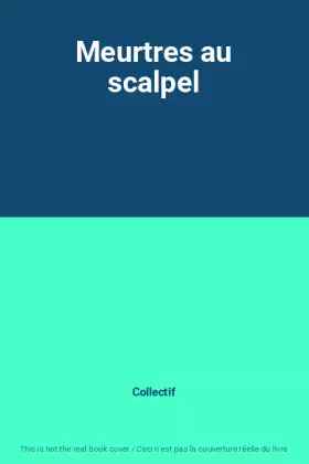 Couverture du produit · Meurtres au scalpel