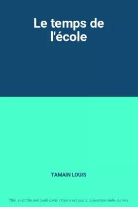 Couverture du produit · Le temps de l'école