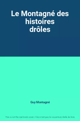 Couverture du produit · Le Montagné des histoires drôles