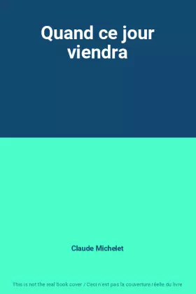 Couverture du produit · Quand ce jour viendra
