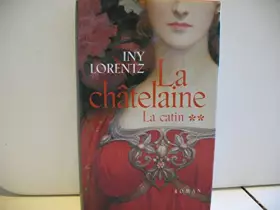 Couverture du produit · La Catin T2:La Châtelaine