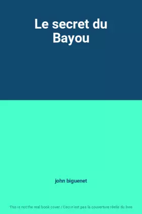 Couverture du produit · Le secret du Bayou