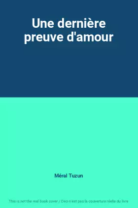Couverture du produit · Une dernière preuve d'amour