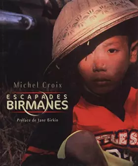 Couverture du produit · Escapades birmanes