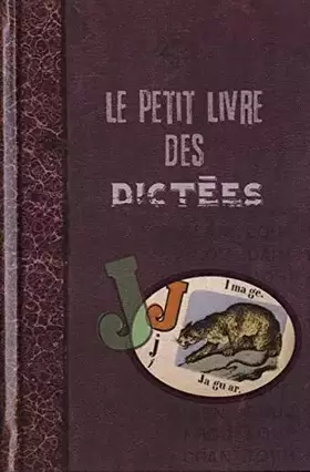 Couverture du produit · LE PETIT livre DES DICTÉES