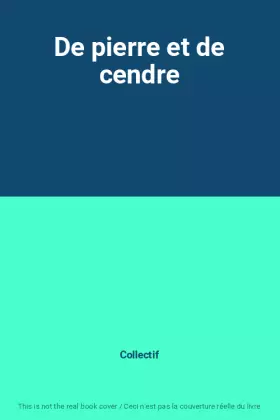 Couverture du produit · De pierre et de cendre