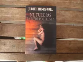 Couverture du produit · NE TUEZ PAS LA MERE PORTEUSE