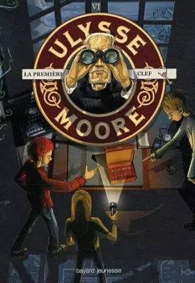 Couverture du produit · ulysse moore la première clef
