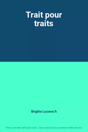 Couverture du produit · Trait pour traits