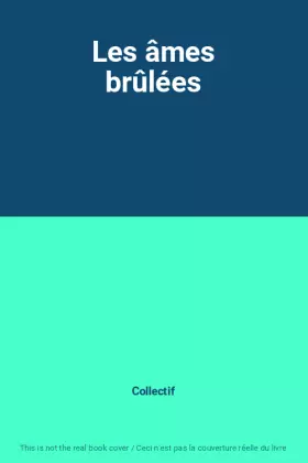 Couverture du produit · Les âmes brûlées