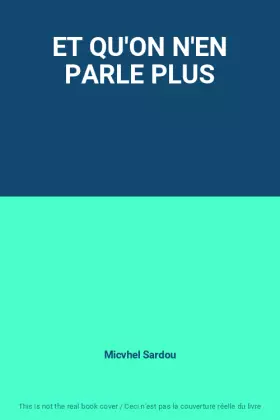 Couverture du produit · ET QU'ON N'EN PARLE PLUS