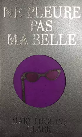 Couverture du produit · Ne pleure pas ma belle