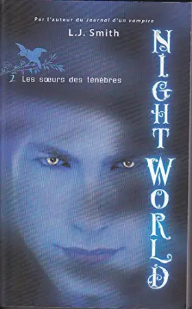 Couverture du produit · Night world. 2. Les soeurs des ténèbres