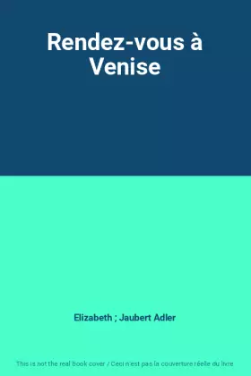 Couverture du produit · Rendez-vous à Venise