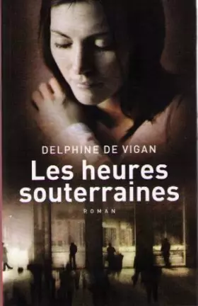 Couverture du produit · Les heures souterraines