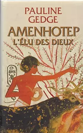 Couverture du produit · Amenhotep, l'élu des dieux