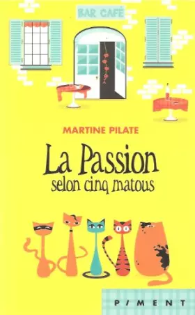 Couverture du produit · La passion selon cinq matous