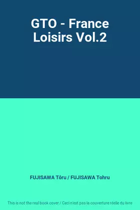 Couverture du produit · GTO - France Loisirs Vol.2
