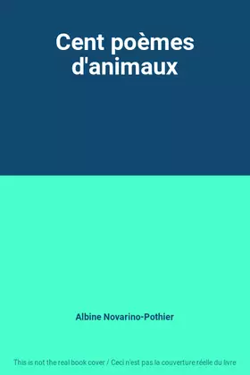 Couverture du produit · Cent poèmes d'animaux