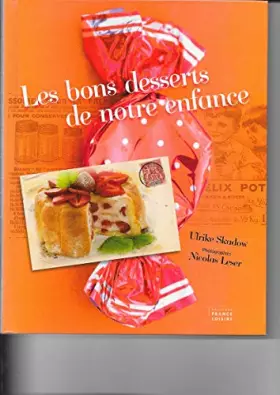 Couverture du produit · Les bons desserts de notre enfance