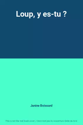 Couverture du produit · Loup, y es-tu ?