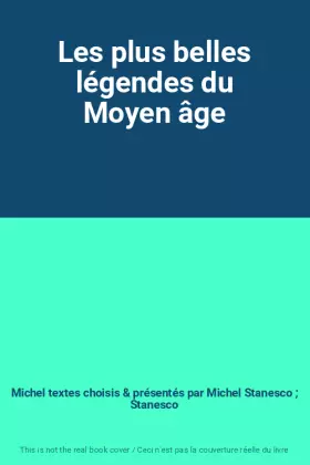 Couverture du produit · Les plus belles légendes du Moyen âge