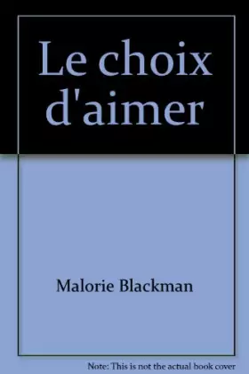 Couverture du produit · Le choix d'aimer